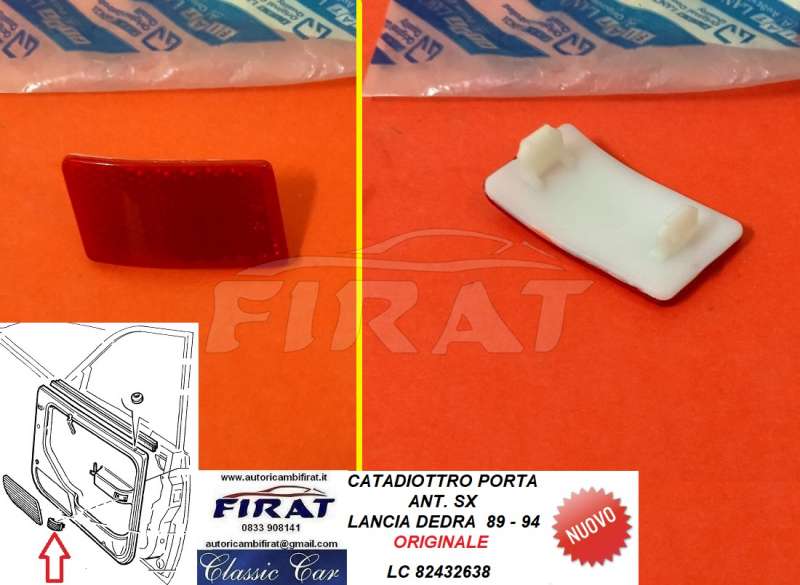 CATADIOTTRO PORTA LANCIA DEDRA 89-94 ANT.SX (82432638)